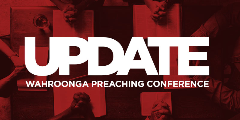 Update Wahroonga preaching Conference Text Banner